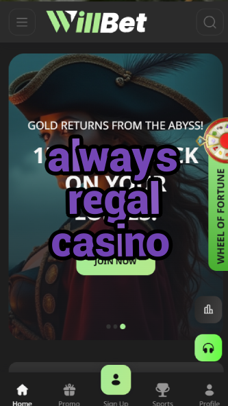 always regal casino-bandasonoracasino.asdasdzhjkds.com
